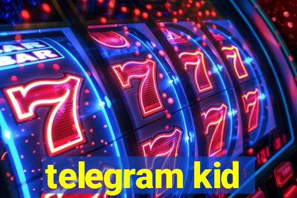 telegram kid